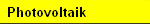 Photovoltaik